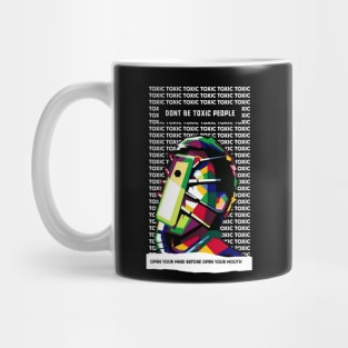 Dont be toxic people Mug